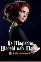 De Rode Maangodin - Attie Dotinga - ebook