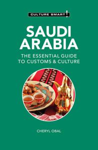 Reisgids Culture Smart! Saudi Arabia - Saoedi Arabië | Kuperard