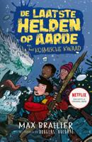 De laatste helden op aarde en het kosmische kwaad (Hardback)
