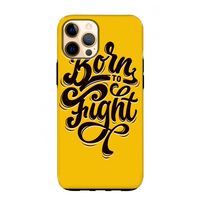 Born to Fight: iPhone 12 Pro Max Tough Case