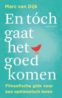 En tóch gaat het goedkomen - Marc van Dijk - ebook