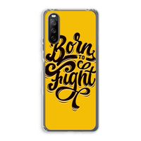 Born to Fight: Sony Xperia 10 III Transparant Hoesje