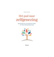 Het pad naar zelfgenezing Het pad naar zelfgenezing