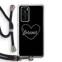 Forever heart black: Huawei P40 Transparant Hoesje met koord