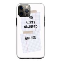 No Girls Allowed Unless: iPhone 12 Tough Case