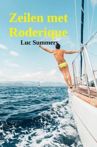 Zeilen met Roderique - Luc Summers - ebook
