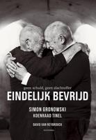 Eindelijk bevrijd. Geen schuld, geen slachtoffer (Paperback)