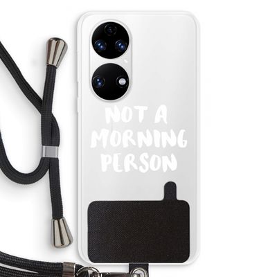 Morning person: Huawei P50 Transparant Hoesje met koord