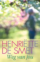 Weg van jou - Henriette de Smet - ebook