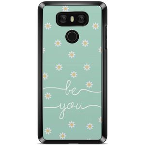 LG G6 hoesje - Be you