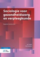 Sociologie voor gezondheidszorg en verpleegkunde (Paperback)