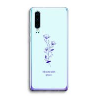 Bloom with grace: Huawei P30 Transparant Hoesje