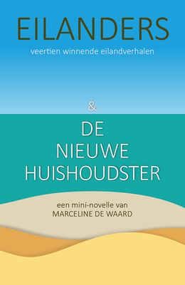 Eilanders & De Nieuwe Huishoudster - Marceline De Waard - ebook