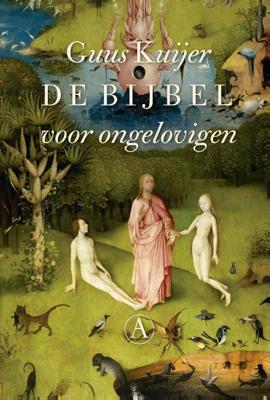 De bijbel voor ongelovigen (Hardback)