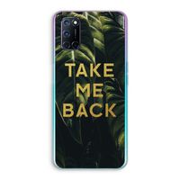 Take me back: Oppo A52 Transparant Hoesje