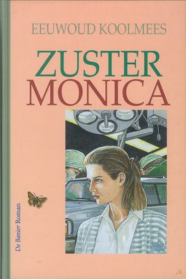 Zuster Monica - Eeuwoud Koolmees - eBook (9789402903560)