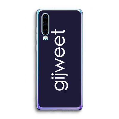 Gijweet: Huawei P30 Transparant Hoesje