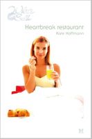 Heartbreak restaurant - Kate Hoffmann - ebook