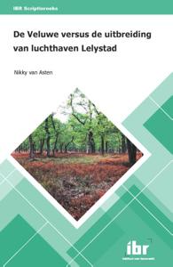 De Veluwe versus de uitbreiding van luchthaven Lelystad (Paperback)
