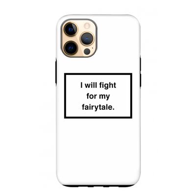 Fight for my fairytale: iPhone 12 Pro Max Tough Case