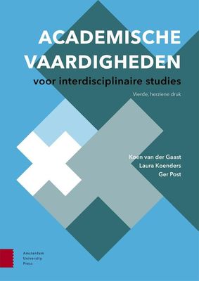 Academische vaardigheden voor interdisciplinaire studies - Ger Post, Koen van der Gaast, Laura Koenders - eBook (9789048544523) Academische vaardigheden voor interdisciplinaire studies - Ger Post, Koen van der Gaast, Laura Koenders - eBook (9789048544523)