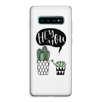 Hey you cactus: Samsung Galaxy S10 Plus Transparant Hoesje