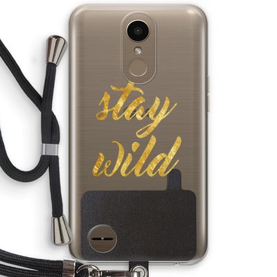 Stay wild: LG K10 (2017) Transparant Hoesje met koord