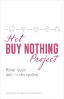 Het Buy Nothing Project - Liesl Clark, Rebecca Rockefeller - Paperback (9789402707014) - thumbnail