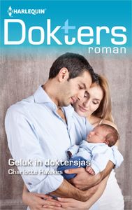 Geluk in doktersjas - Charlotte Hawkes - ebook