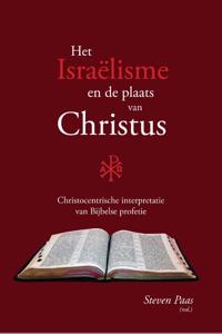 Het Israëlisme en de plaats van Christus (Paperback)