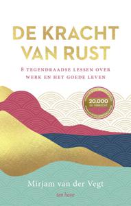 De kracht van rust (Hardback)