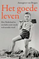 Het goede leven - Annegreet van Bergen - ebook