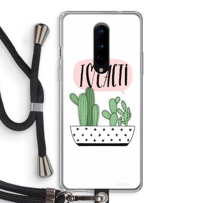 I love cacti: OnePlus 8 Transparant Hoesje met koord