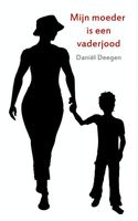 Mijn moeder is een vaderjood - Daniel Deegen - ebook - thumbnail