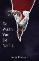 De waan van de nacht (Paperback)