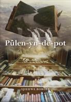 Pûlen-yn-de-pot (Paperback)