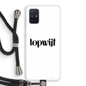 Topwijf Wit: Samsung Galaxy A71 Transparant Hoesje met koord