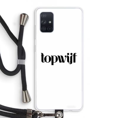 Topwijf Wit: Samsung Galaxy A71 Transparant Hoesje met koord
