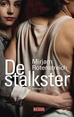 De stalkster - Mirjam Rotenstreich - ebook