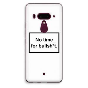 No time: HTC U12+ Transparant Hoesje