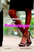 Bekentenissen van een rokkenjager (Paperback)