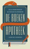 De boeken apotheek - Ella Berthoud, Susan Elderkin - ebook