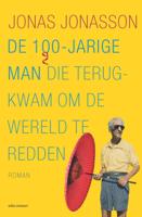 De 100-jarige man die terugkwam om de wereld te redden (Paperback)