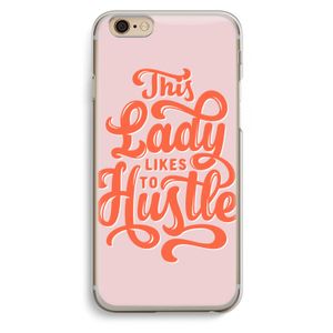Hustle Lady: iPhone 6 / 6S Transparant Hoesje