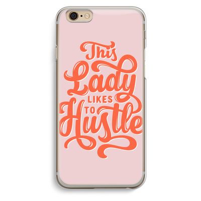 Hustle Lady: iPhone 6 / 6S Transparant Hoesje