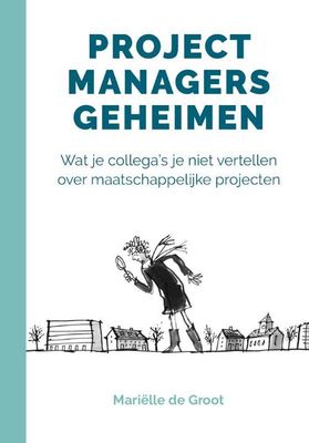 Projectmanagers geheimen - Mariëlle de Groot - Paperback (9789493187160)