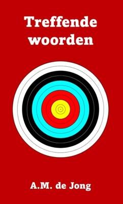 Treffende woorden van A.M. de Jong (Paperback)