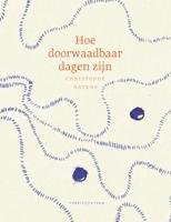 Hoe doorwaadbaar dagen zijn (Paperback)