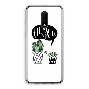 Hey you cactus: OnePlus 7 Transparant Hoesje