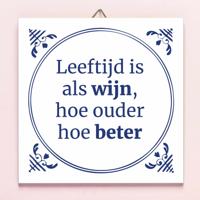Tegeltje Leeftijd is als wijn